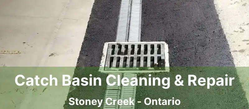 Catch Basin Cleaning & Repair Stoney Creek - Ontario