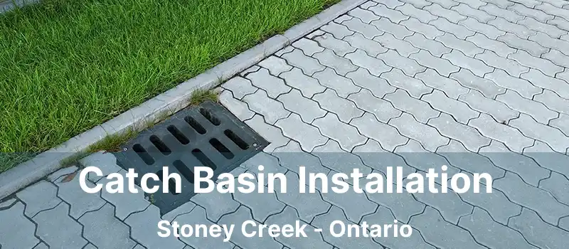 Catch Basin Installation Stoney Creek - Ontario