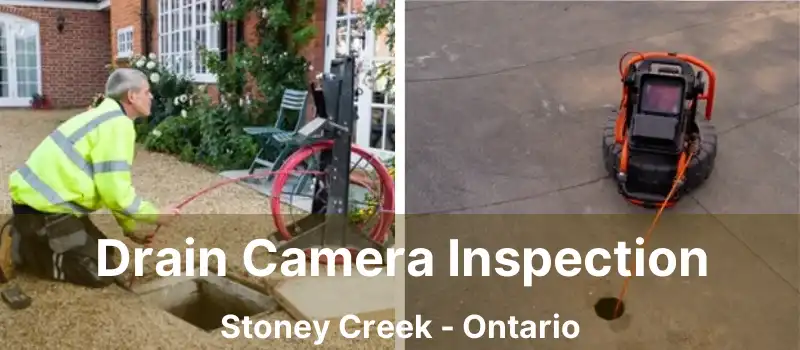 Drain Camera Inspection Stoney Creek - Ontario