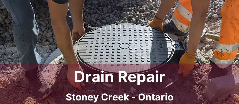  Drain Repair Stoney Creek - Ontario