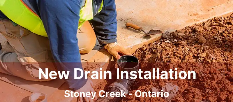  New Drain Installation Stoney Creek - Ontario