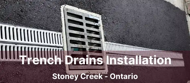  Trench Drains Installation Stoney Creek - Ontario